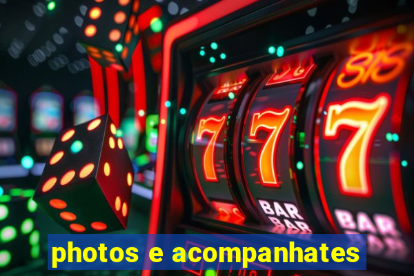 photos e acompanhates